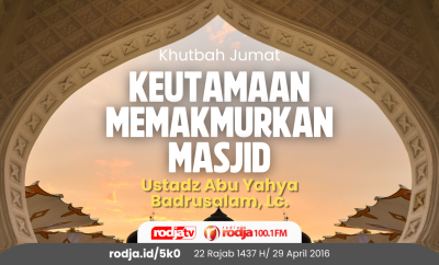 Keutamaan Memakmurkan Masjid