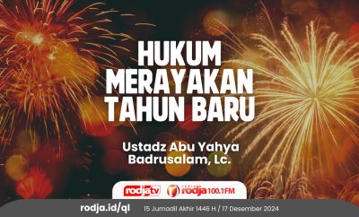 Hukum Merayakan Tahun Baru - Khutbah Jumat