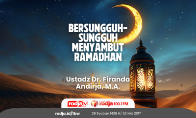 Bersungguh-sungguh Menyambut RamadhaN