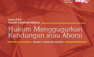 Hukum Menggugurkan Kandungan Atau Aborsi