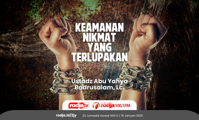 Keamanan Nikmat Yang Terlupakan
