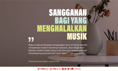 Download mp3 kajian Sanggahan Ilmiah Bagi Yang Mengatakan Musik Itu Halal