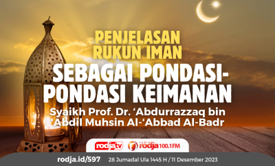 penjelasan rukun iman sebagai pondasi-pondasi keimanan