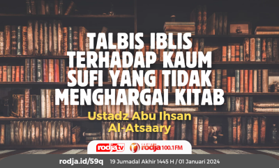 Talbis Iblis terhadap Kaum Sufi yang Tidak Menghargai Kitab