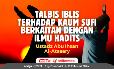 Talbis Iblis Terhadap Kaum Sufi Berkaitan dengan Ilmu Hadits