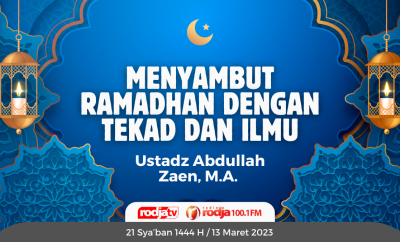 Menyambut Ramadhan Dengan Tekad dan Ilmu