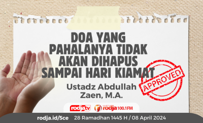Doa yang Pahalanya Tidak Akan Dihapus Sampai Hari Kiamat