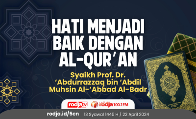 Hati Menjadi Baik dengan Al-Qur’an