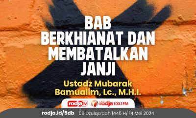 Bab Berkhianat dan Membatalkan Janji