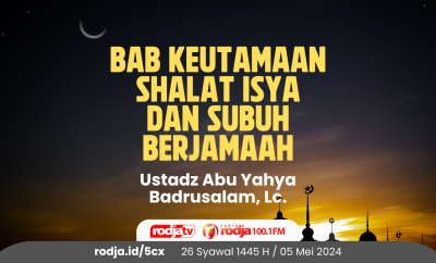 Bab Keutamaan Shalat Isya dan Subuh Berjamaah
