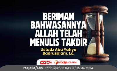 Beriman Bahwasannya Allah Telah Menulis Takdir