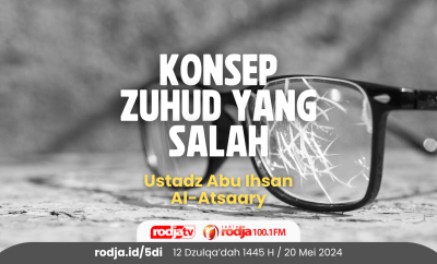 Konsep Zuhud Yang Salah