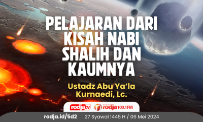 Pelajaran dari Kisah Nabi Shalih dan Kaumnya
