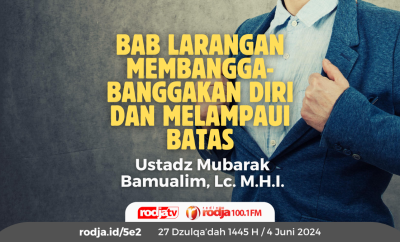 Bab Larangan Membangga-Banggakan Diri dan Melampaui Batas