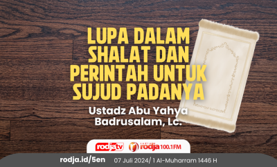 Lupa dalam Shalat dan Perintah untuk Sujud Padanya