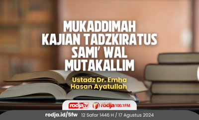 Mukaddimah Kajian Tadzkiratus Sami’ wal Mutakallim