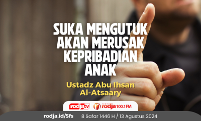 Suka Mengutuk Akan Merusak Kepribadian Anak
