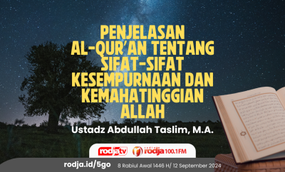 Penjelasan Al-Qur’an tentang Sifat-Sifat Kesempurnaan dan Kemahatinggian Allah