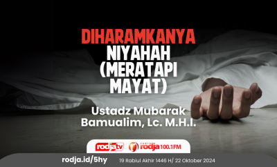 Diharamkanya Niyahah (Meratapi Mayat)