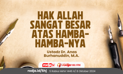 Hak Allah Sangat Besar atas Hamba-Hamba-Nya