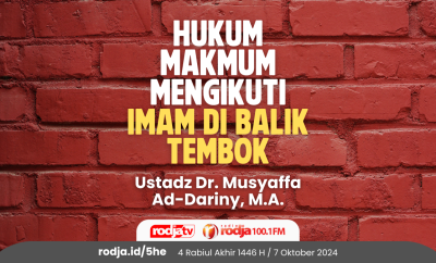 Hukum Makmum Mengikuti Imam di Balik Tembok