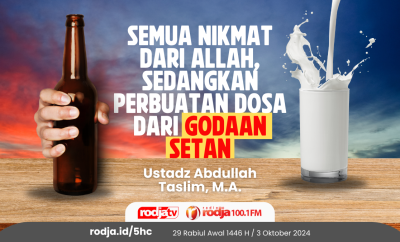 Semua Nikmat dari Allah, Sedangkan Perbuatan Dosa dari Godaan Setan
