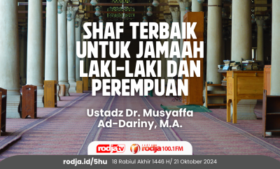 Shaf Terbaik untuk Jamaah Laki-Laki dan Perempuan
