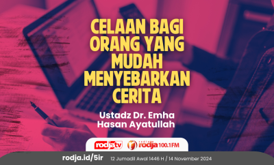 Celaan bagi Orang yang Mudah Menyebarkan Cerita