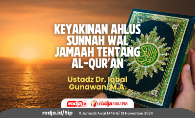 Keyakinan Ahlus Sunnah wal Jamaah tentang Al-Qur’an