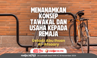 Menanamkan Konsep Tawakal dan Usaha kepada Remaja