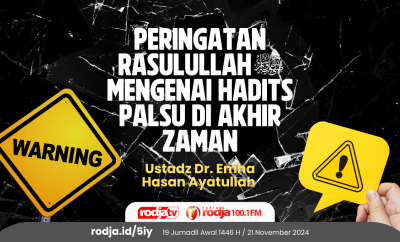 Peringatan Rasulullah Mengenai Hadits Palsu di Akhir Zaman