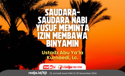 Saudara-Saudara Nabi Yusuf Meminta Izin Membawa Binyamin
