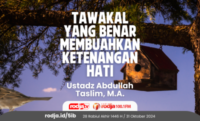 Tawakal yang Benar Membuahkan Ketenangan Hati