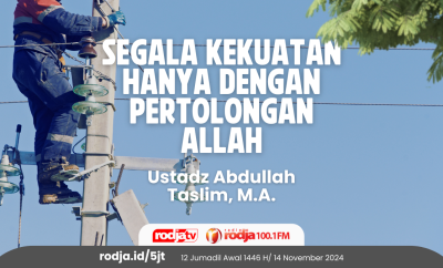 Segala Kekuatan Hanya dengan Pertolongan Allah