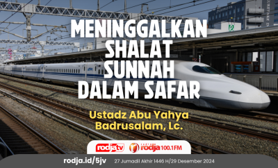 Meninggalkan Shalat Sunnah dalam Safar