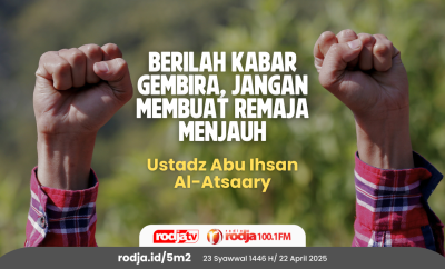 Berilah Kabar Gembira, Jangan Membuat Remaja Menjauh