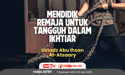 Mendidik Remaja untuk Tangguh dalam Ikhtiar