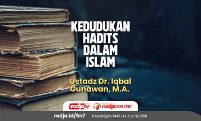 Kedudukan Hadits dalam Islam