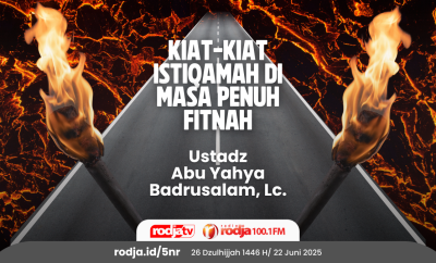 Kiat-Kiat Istiqamah di Masa Penuh Fitnah