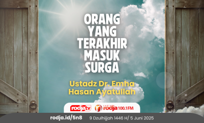 Orang Yang Terakhir Masuk Surga