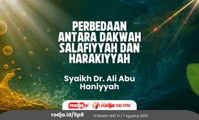 Perbedaan antara Dakwah Salafiyyah dan Harakiyyah
