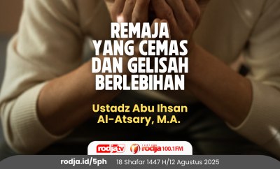 Remaja Yang Cemas dan Gelisah Berlebihan