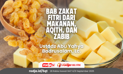 Bab Zakat Fitri dari Makanan, Aqith, dan Zabib
