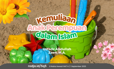 Kemuliaan Anak Perempuan dalam Islam