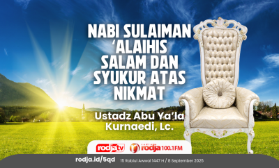Nabi Sulaiman ‘Alaihis Salam dan Syukur atas Nikmat