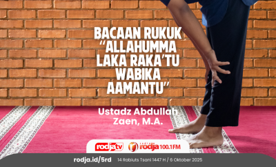 Bacaan Rukuk “Allahumma laka raka’tu wabika aamantu”