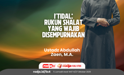 I’tidal Rukun Shalat yang Wajib Disempurnakan