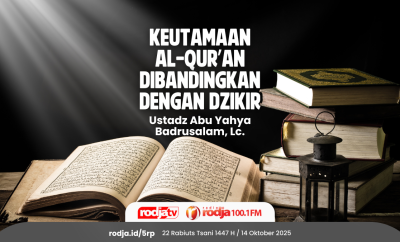 Keutamaan Al-Qur’an Dibandingkan dengan Dzikir