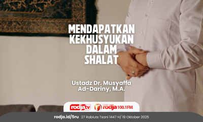 Mendapatkan Kekhusyukan dalam Shalat