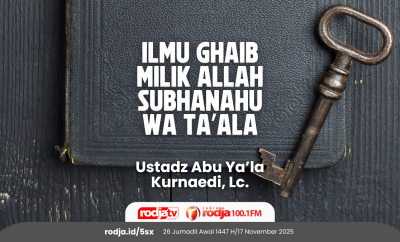 Ilmu Ghaib Milik Allah Subhanahu wa Ta’ala
